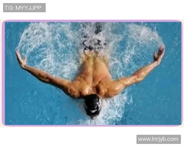 蝶泳技巧与训练方法解析 提升蝶泳速度与耐力的关键要素 蝶泳技巧与训练方法解析 提升蝶泳速度与耐力的关键要素